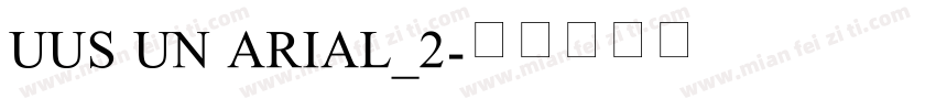 UUS UN ARIAL_2字体转换